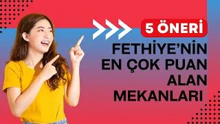 Fethiye | Fethiye’de Nerede Ne Yenir? En İyi 5 Mekan.