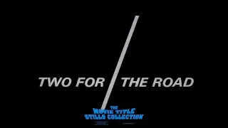 Two for the Road (1967) title sequence