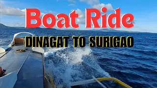 Dinagat to Surigao City Boat Ride. ///  Danimar - Camp Paguyok to Surigao City Boulevard