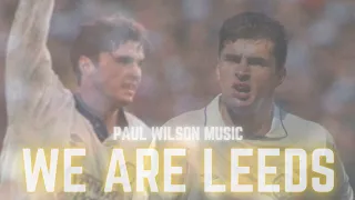 Paul Wilson - We Are Leeds (Gary Speed)