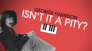 Superschöne und einfache Akkordfolge: Isn't It A Pity? (George Harrison) | Schöne Akkordfolgen #5