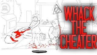 SHE'S SO BRUTAL | Whack The Cheater