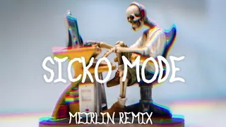 【Bass House】Travis Scott - SICKO MODE (MEIRLIN Remix)【G House】