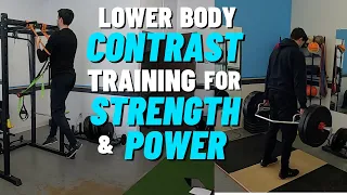 Lower Body Contrast Training || Complex Training For Strength And Power