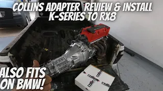 K-Swap Part 6. K-Series To RX8 Collins Adapter (Review & Install)