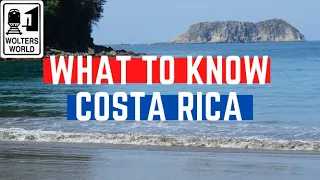 Costa Rica: What to Know Before You Visit Costa Rica