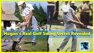 The Real Secret of Ben Hogan's Golf Swing Revealed