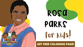 Rosa Parks for Kids | History for Kids | Seed of Melanin Kids!