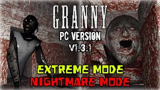 Granny PC Version V1.3.1 - Sewer Escape In Extreme And Nightmare Mode