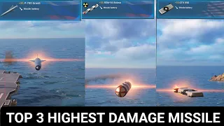 top 3 best highest damage missile modern warships