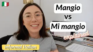 Why do Italians prefer “Mi mangio” to “Mangio” in informal conversation? (Subtitles)