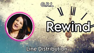 G.R.L ~ Rewind ~ Line Distribution (Track 3)