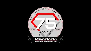 Unverferth Manufacturing 75th Anniversary Documentary