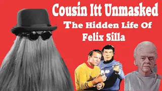 The Secret Life of Felix Silla Cousin Itt The Addams Family Hidden Facts