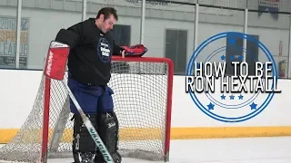 How to Be Ron Hextall - Goalie Smarts Ep. 54