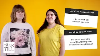 Saker du aldrig vågat fråga en blind person!