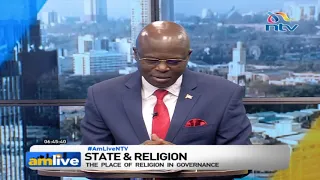 NTV The place of religion in governance; Dr Kenneth Ombongi