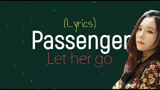 [Lyrics] Passenger-Let Her Go  [cover by J.Fla]
