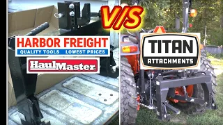Comparing a Harbor Freight Quick Hitch to a Titan Attachments Quick Hitch Side by Side