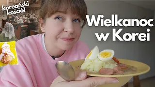 Wielkanoc w Korei! Trochę inny świąteczny vlog. Koreański kościół i święta, różnice