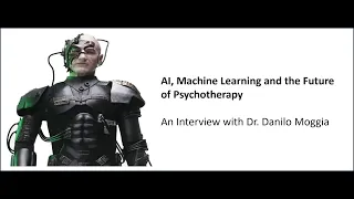 AI, Machine Learning and the Future of Psychotherapy