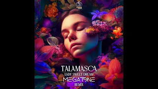 Talamasca - Lady Sweet Dream (Megatone Remix)