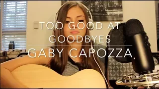 Too Good At Goodbyes - Sam Smith (Gaby Capozza)