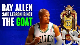 Ray Allen On Why LeBron Is NOT The GOAT 👀 | #Shorts