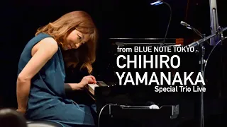 "山中千尋 CHIHIRO YAMANAKA Special Trio Live " BLUE NOTE TOKYO Interview & Live Streaming 2020