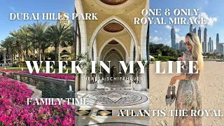 DUBAI WEEKLY VLOG - Dubai Hills, Atlantis The Royal, Family time, One & Only Royal Mirage