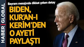 Biden, Ramazan Bayramı'nı Kutladı! Yaptığı Açıklamada Dikkat Çeken Detay