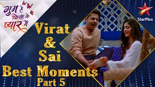 गुम है किसी के प्यार में | Virat & Sai Best Moments Part 5