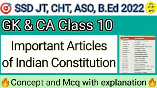 🎯 SSD JT, CHT, ASO, B.Ed 2022-23 || Important Articles of Indian Constitution || GK & CA Class 10 ||