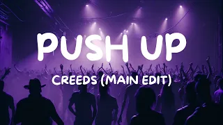 Push Up - Creeds (Main Edit) | 1 hour
