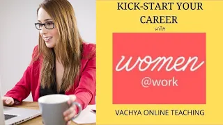Women@work|All Women matter in the workforce|Best career website for women| Return to Career| Jobs|