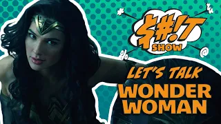 Sh*t Show Podcast: Wonder Woman (2017)