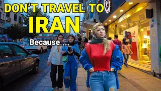 Don't Travel To IRAN | What the Media Won't Show You About IRAN ایران