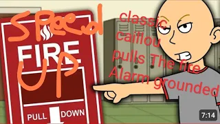 Classic Caillou Pulls The Fire Alarm/Grounded speed up