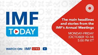 IMF Today: Tuesday, October 11