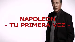 Karaoke al estilo de Napoleón "Tu Primera Vez" (VIVE)