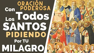 Oración EXCEPCIONAL 🙏 ** TODOS LOS SANTOS** Intercediendo en por tu MILAGRO📣📣📣