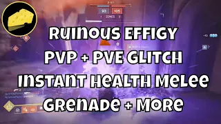 PVP PVE Ruinous Effigy Glitch Instant Health Melee Grenade Rift And Grenade On Hunter Titan