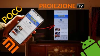 Come condividere lo schermo del Telefono XIAOMI - POCO alla TV di casa