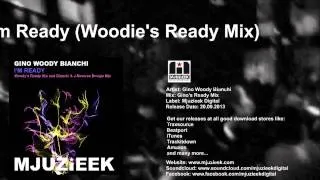 Gino Woody Bianchi - I'm Ready (Gino's Ready Mix)