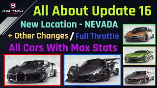 Asphalt 9 : Update 16 - Full Throttle Season | All New Cars | New Location - Nevada | + other info 🔥
