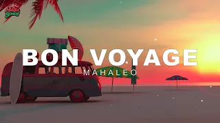 Bon Voyage - Mahaleo (Madalyrics)
