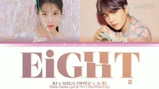 IU ft. SUGA (BTS) - 'Eight' (Color Coded Lyrics Eng/Rom/Han/가사)