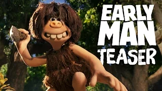 Early Man Official Teaser Trailer!