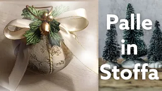 🎄 PALLE DI NATALE IN STOFFA fai da te (Fabric Christmas Balls DIY)