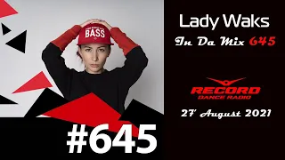 Lady Waks, Platov - In Da Mix 645 - 27 August 2021